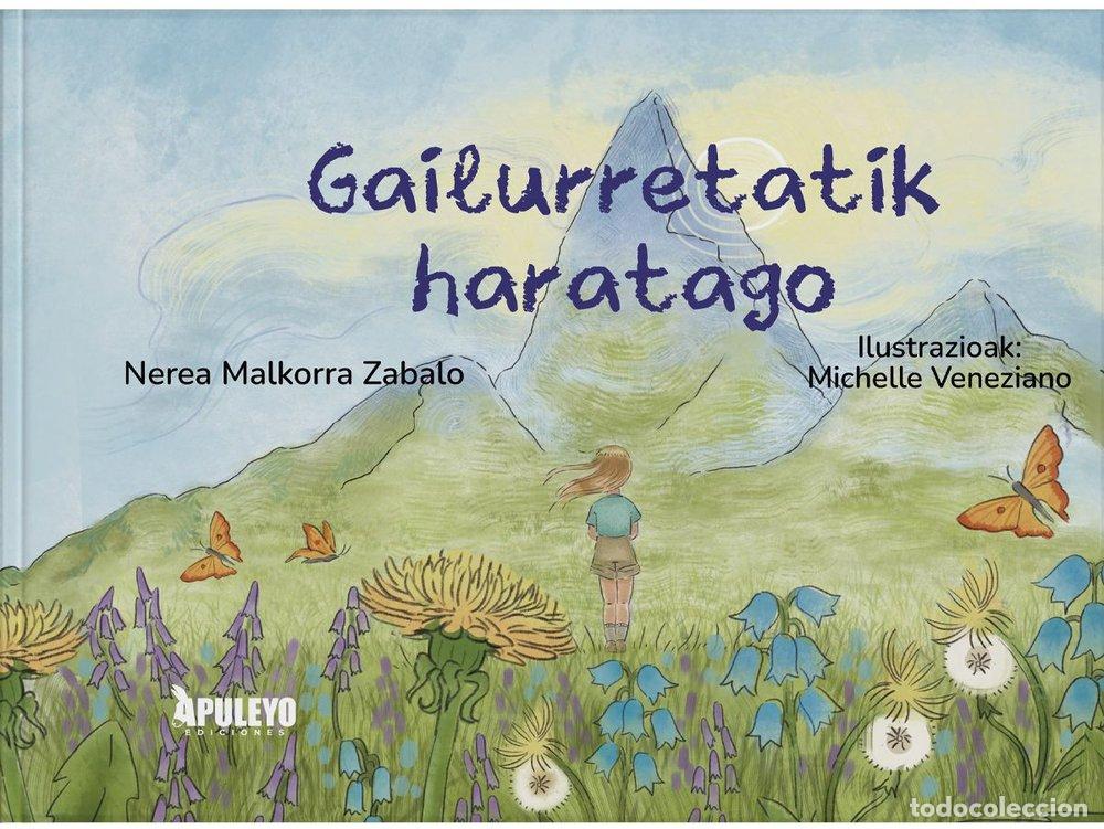Libros: GAILURRETALIK HORATAGO - MALKORRA ZABALO, NEREA