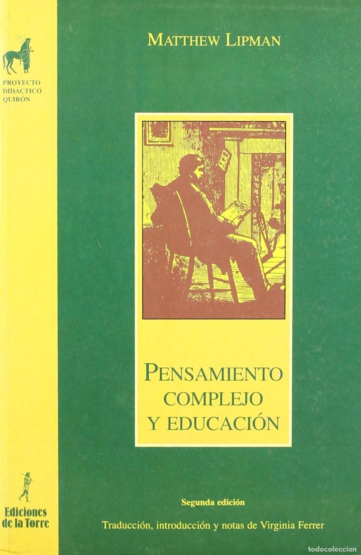 Libros: PENSAMIENTO COMPLEJO Y EDUCACION - Lipman, Matthew