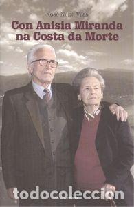 Libri: CON ANISIA MIRANDA NA COSTA DA MORTE - Neira Vilas, Xos&eacute;
