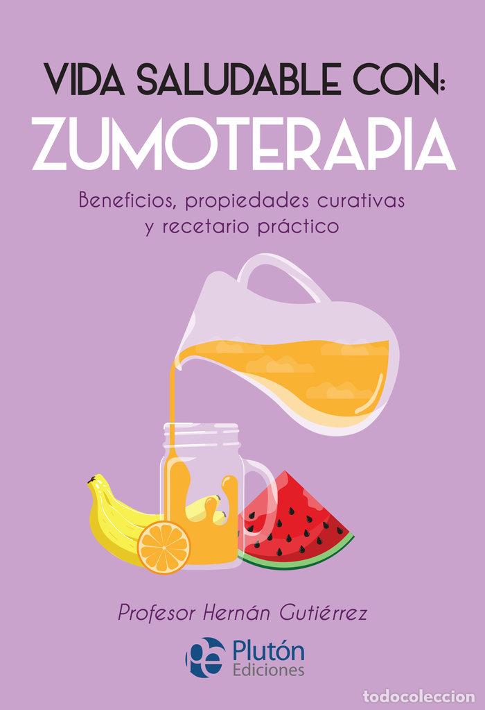 Libros: VIDA SALUDABLE CON ZUMOTERAPIA - GUTIERREZ, HERNAN