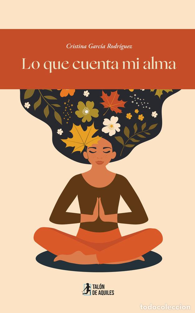 books: LO QUE CUENTA MI ALMA - GARCIA RODRIGUEZ, CRISTINA