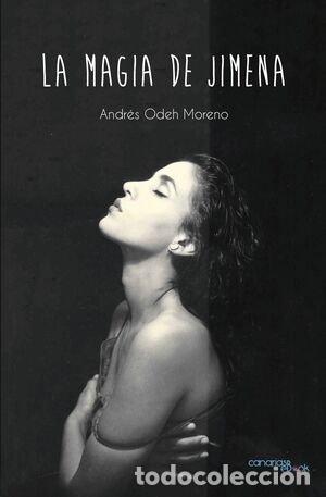 books: LA MAGIA DE JIMENA - ODEH MORENO, ANDRES