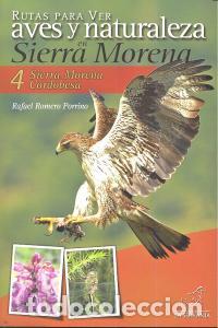 Libri: RUTAS VER AVES NATURALEZA SIERRA MORENA IV - ROMERO PORRINO, RAFAEL