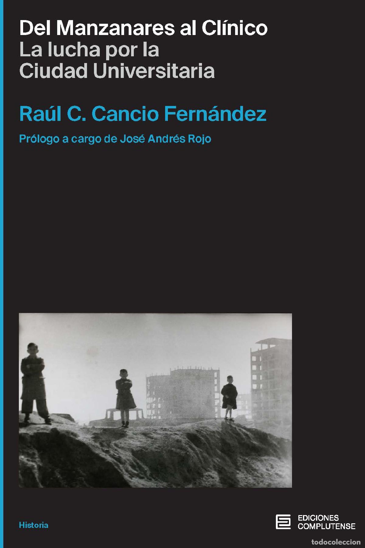 B&uuml;cher: DEL MANZANARES AL CL&Iacute;NICO - Ra&uacute;l C Cancio Fern&aacute;ndez