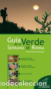 B&uuml;cher: GUIA VERDE DE LA SERRANIA DE RONDA 2&ordf;ED. - FLORES DOMINGUEZ, RAFAEL
