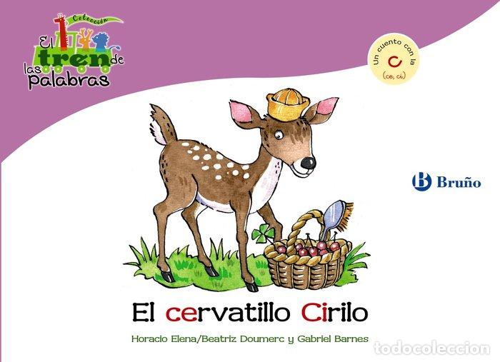 Libri: CERVATILLO CIRILO,EL (CE,CI)TREN DE LAS PALABRAS - DOUMERC, BEATRIZ