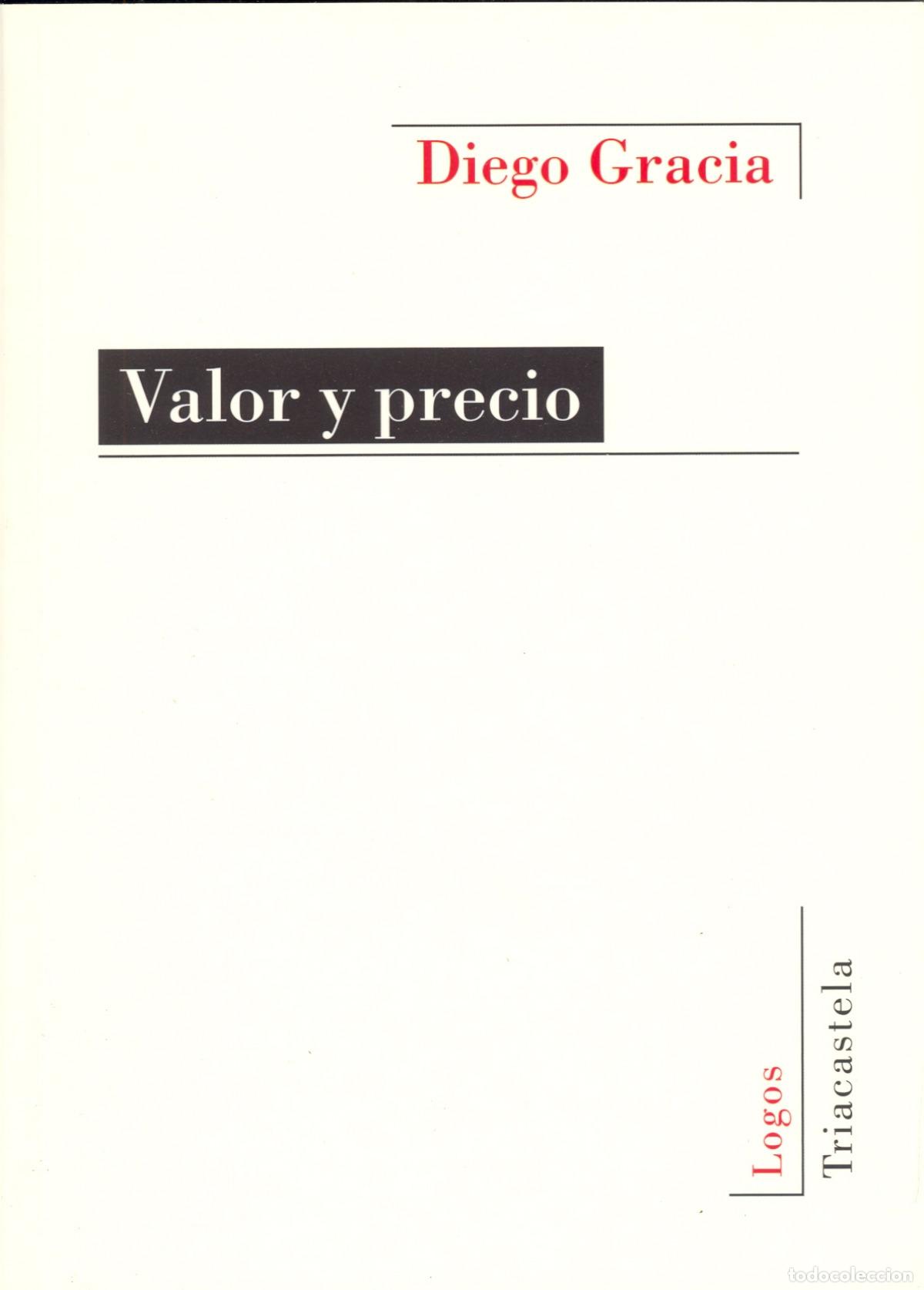 Libri: VALOR Y PRECIO - Gracia Guill&eacute;n, Diego