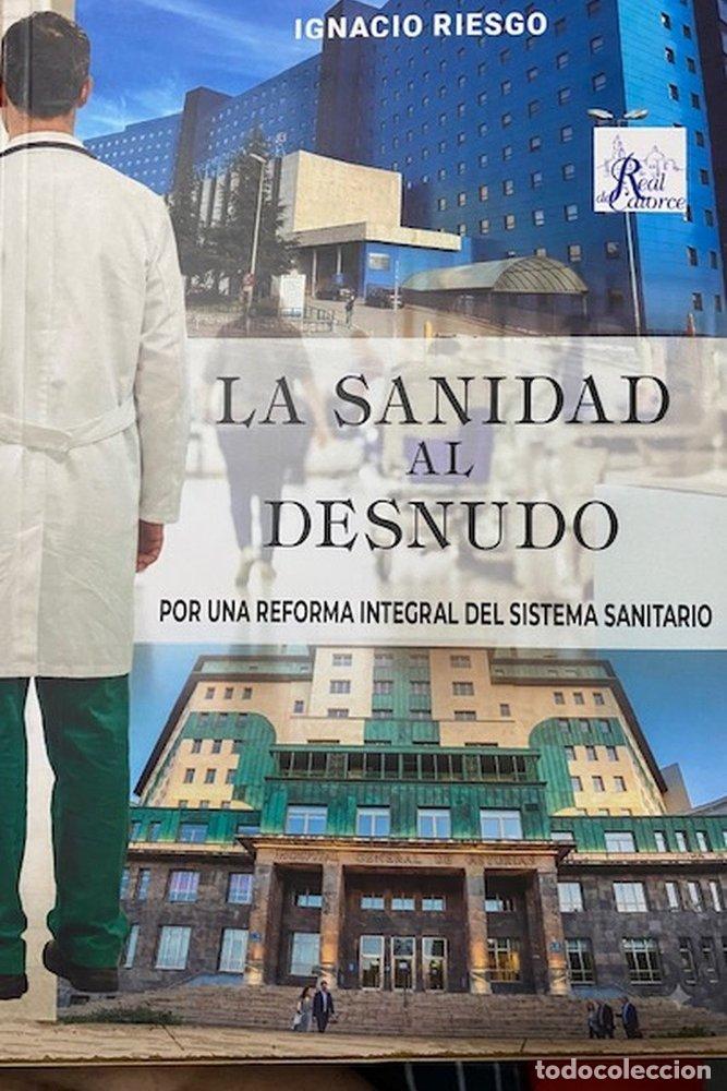 books: LA SANIDAD AL DESNUDO - RIESGO, IGNACIO