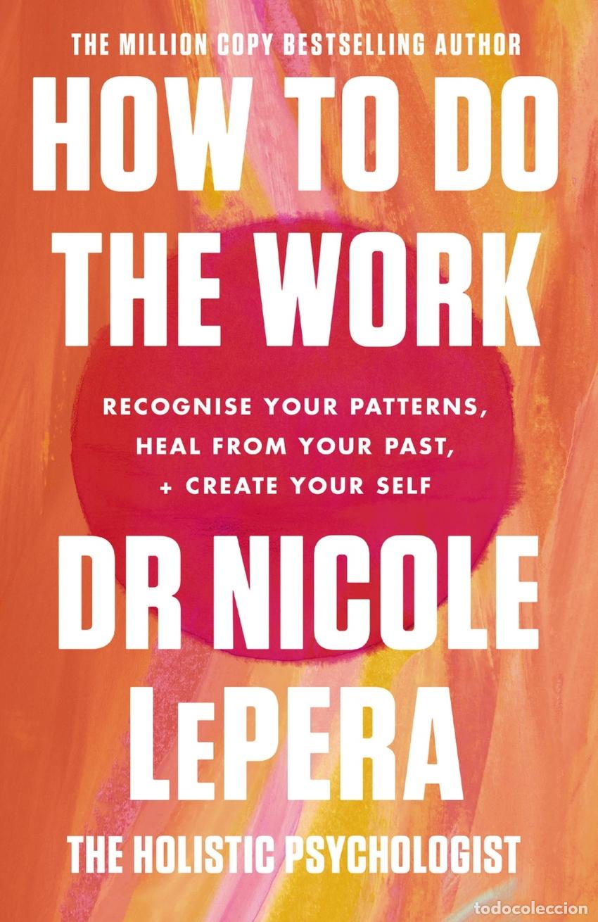 Libros: HOW TO DO THE WORK - LePera, Nicole - Foto 1