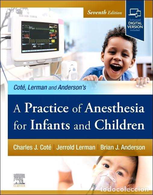 Livres: A PRACTICE OF ANESTHESIA FOR INFANTS AND CHILDREN - Cote