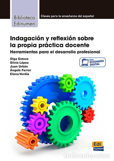 Livres: INDAGACI&Oacute;N Y REFLEXI&Oacute;N SOBRE LA PROPIA PR&Aacute;CTICA DOCENTE - Material educativo