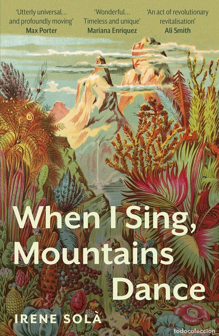Libros: WHEN I SING, MOUNTAINS DANCE - Sol&agrave;, Irene - Foto 1