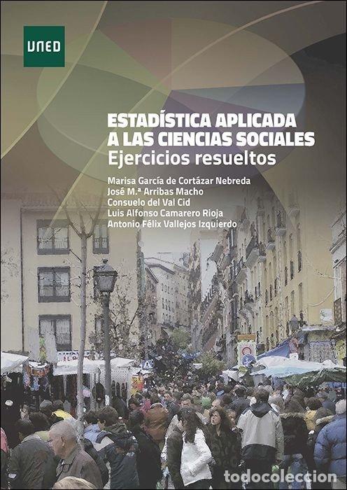 Libros: ESTADISTICA APLICADA A LAS CINCIAS SOCIALES. EJERCICIOS RESU - ARRIBAS MACHO, JOSE MARIA