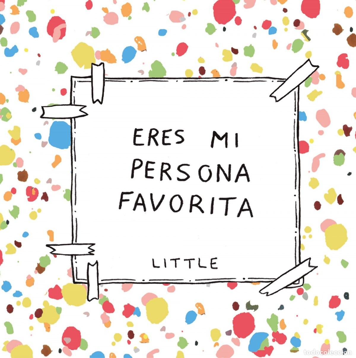 Libros: ERES MI PERSONA FAVORITA - Little