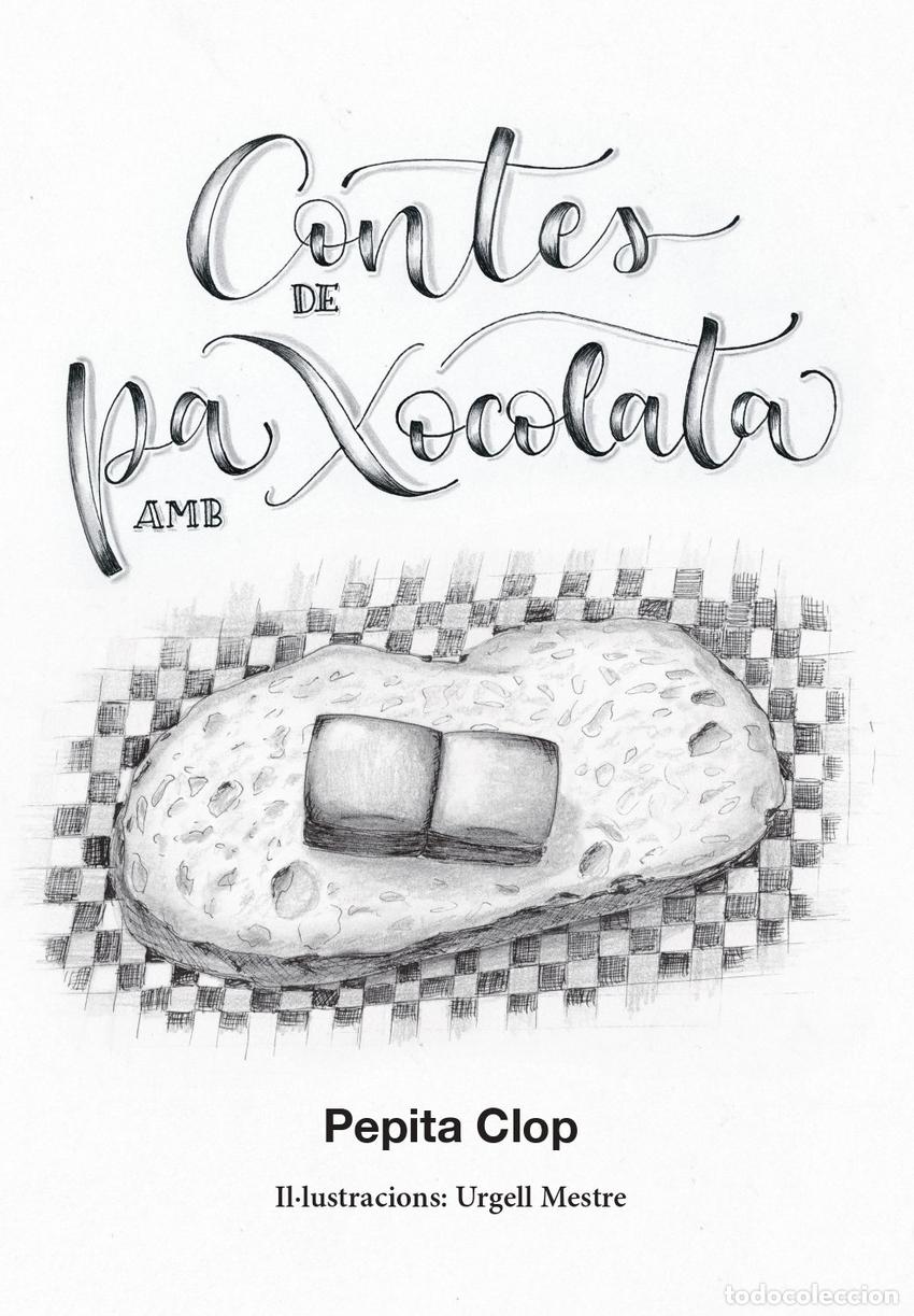 Libros: CONTES DE PA AMB XOCOLATA - Clop, Pepita - Foto 1