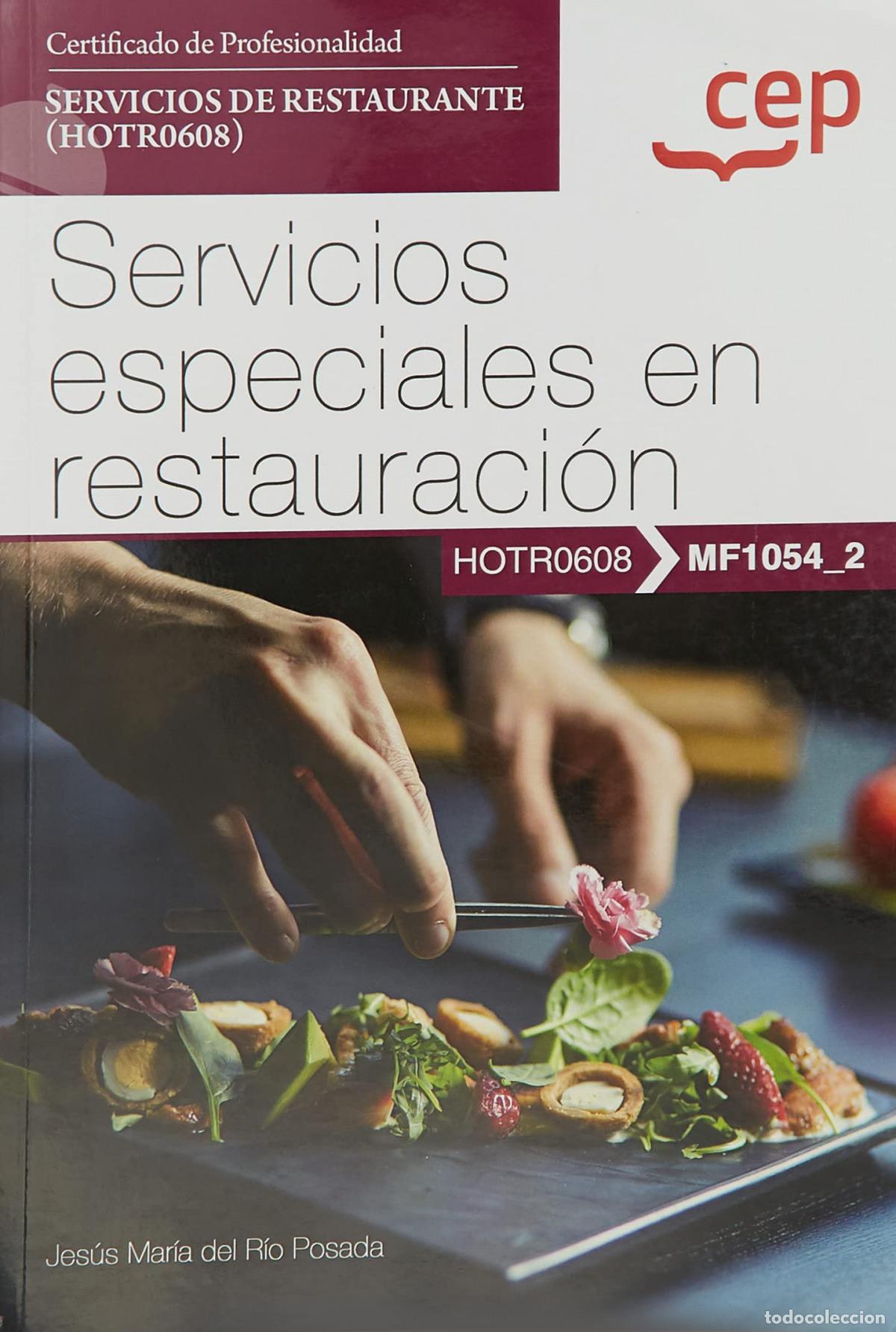 Libros: MANUAL. SERVICIOS ESPECIALES EN RESTAURACI&Oacute;N (MF1054_2). CERTIFICADOS DE PROFESIONALIDAD. SERVICIOS