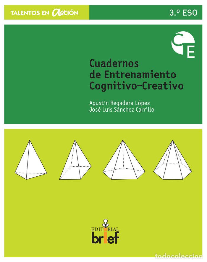 Libros: CUADERNO DE ENTRENAMIENTO COGNITIVO-CREATIVO (3.&ordm; ESO) - REGADERA LOPEZ, AGUSTIN