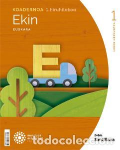 Libros: Koadernoa euskara ekin 1 leh 1 hiruhilekoa munduak eraikitzenprimaria.1er curso - .