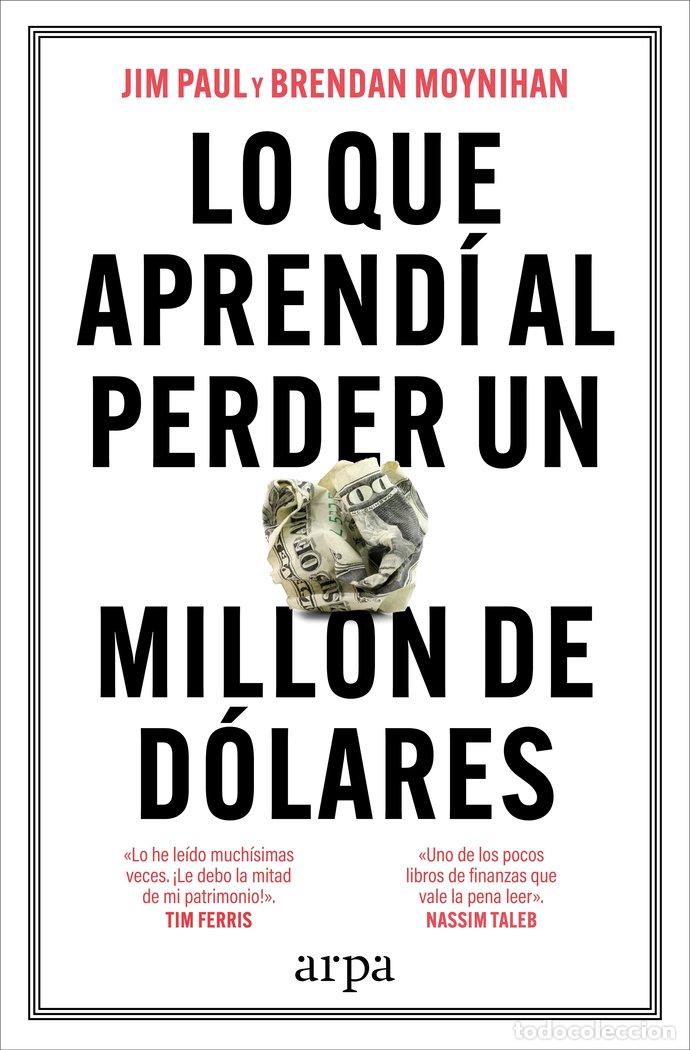 Libros: LO QUE APREND&Iacute; AL PERDER UN MILL&Oacute;N DE D&Oacute;LARES - Paul, Jim