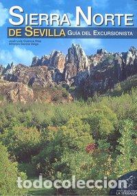 B&uuml;cher: SIERRA NORTE DE SEVILLA GUIA EXCURSIONISTA - CUANCA DIAZ, GARCIA VEIGA