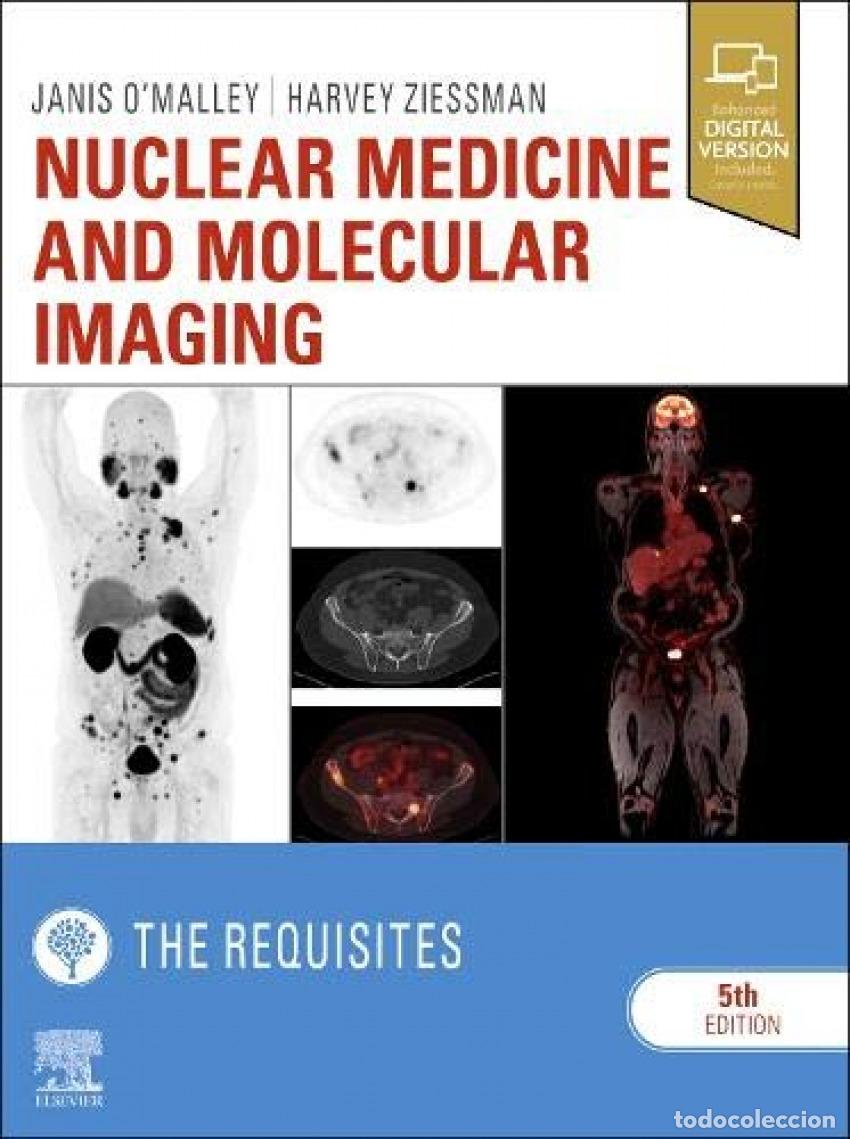 Libros: NUCLEAR MEDICINE AND MOLECULAR IMAGING:THE REQUISITS - O&acute;malley