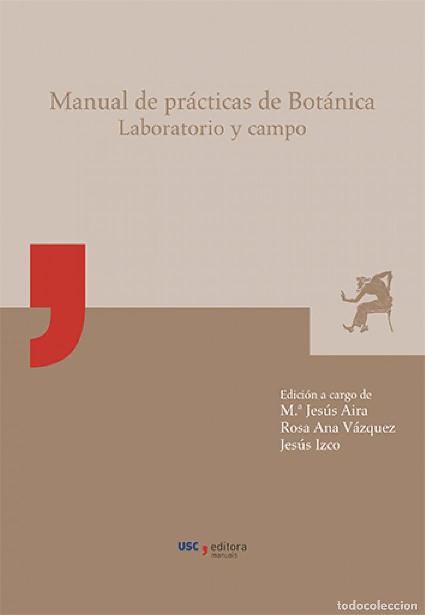 Libros: MANUAL DE PRACTICAS DE BOTANICA. LABORATORIO Y CAMPO - Aira, M&ordf; Jesus