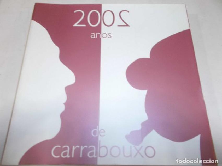 Libros: 20 ANOS DE CARRABOUXO - Gonz&aacute;lez V&aacute;zquez, Xos&eacute; Lois
