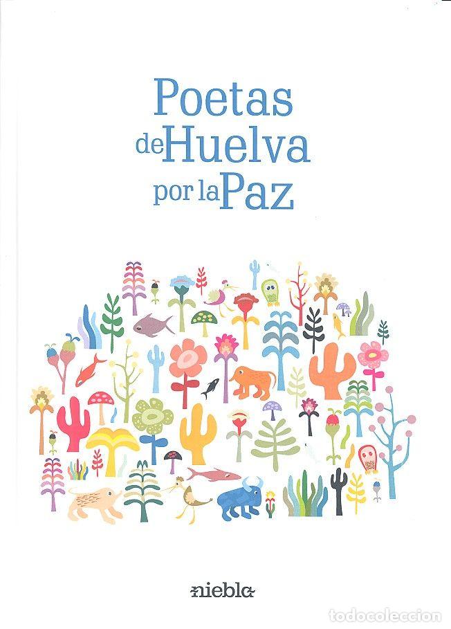 Libros: POETAS DE HUELVA POR LA PAZ - AA.VV