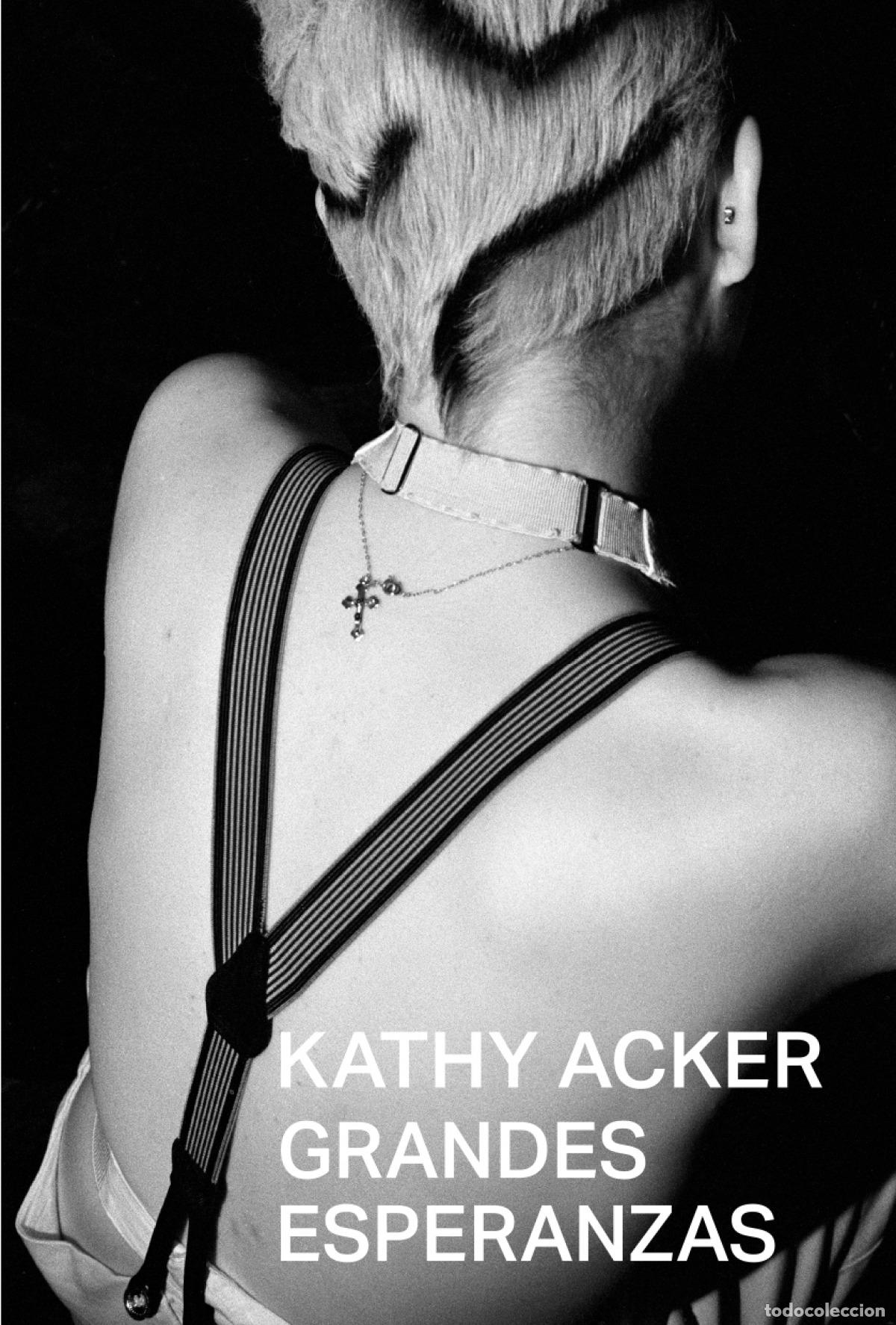 books: GRANDES ESPERANZAS - Acker, Kathy