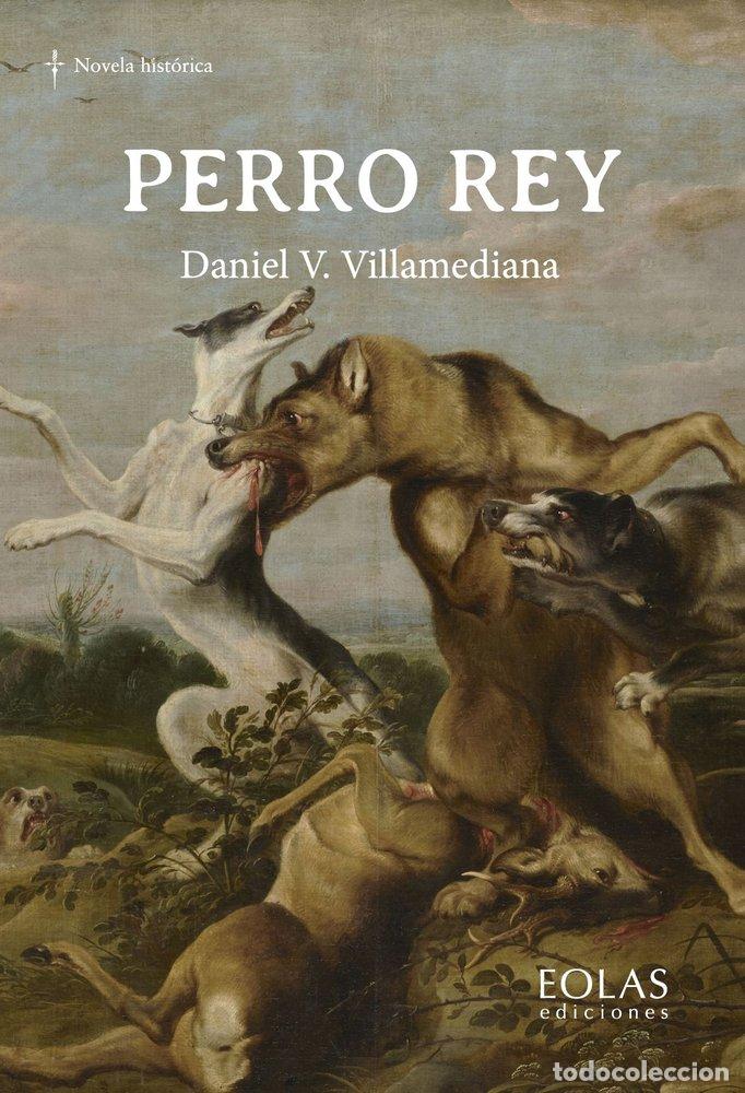 books: PERRO REY - VILLAMEDIANA, DANIEL V.