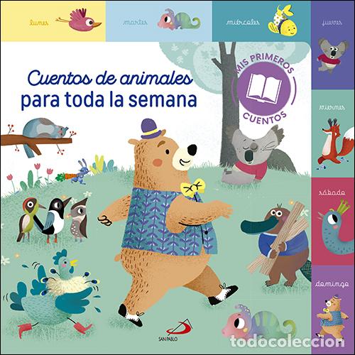 Libros: CUENTOS DE ANIMALES PARA TODA LA SEMANA - Ficcion infantil / Ficcion juvenil: cuentos, relatos corto