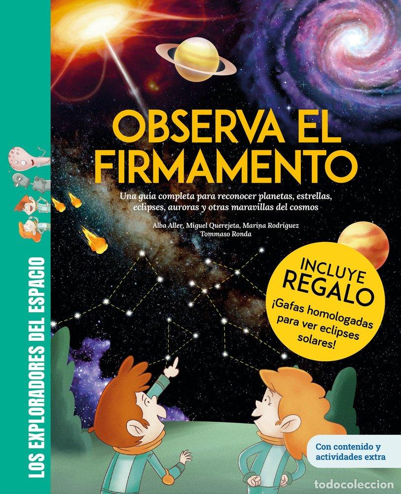 Livres: OBSERVA EL FIRMAMENTO / &Iacute;CON GAFAS PARA EL ECLIPSE SOLAR DE REGALO! UNA GU&Iacute;A COMPLETA PARA RECONOCER