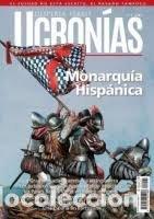Livres: DFU 2 UCRONIAS MONARQUIA HISPANICA - AA.VV