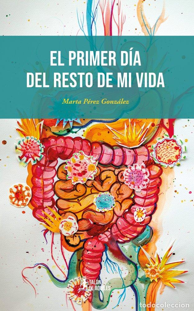 Livres: EL PRIMER DIA DEL RESTO DE MI VIDA - PEREZ GONZALEZ, MARTA