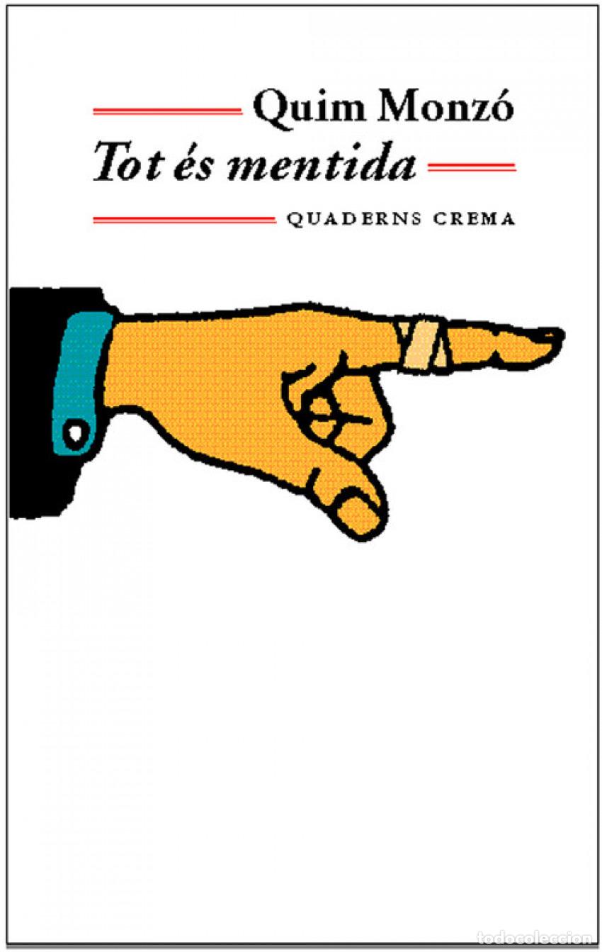 Libros: TOT &Eacute;S MENTIDA - Monz&oacute;, Quim
