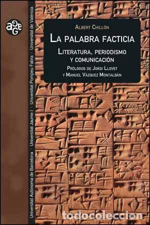 Libros: LA PALABRA FACTICIA - Chillon, Lluis Albert