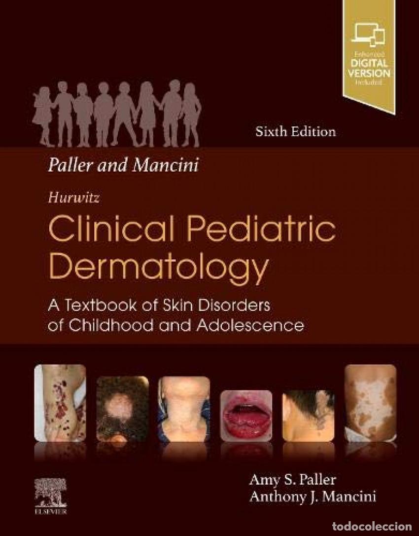 B&uuml;cher: PALLER AND MANCINI:HURWITZ CLINICAL PEDIATRIC DERMATOLOGY - Paller