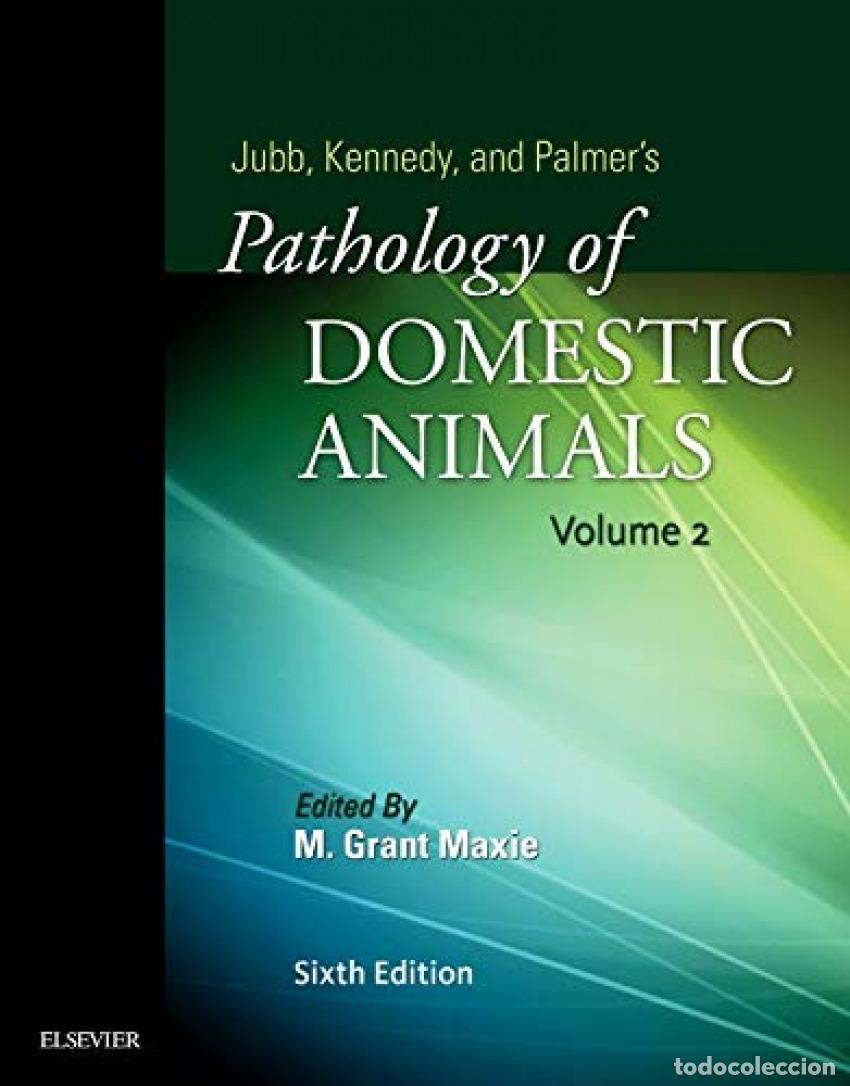 B&uuml;cher: JUBB, KENNEDY & PALMER'S PATHOLOGY OF DOMESTIC ANIMALS: VOLUME 2 - Maxie, M