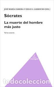 Libros: SOCRATES LA MUERTE DEL HOMBRE MAS JUSTO - AA.VV