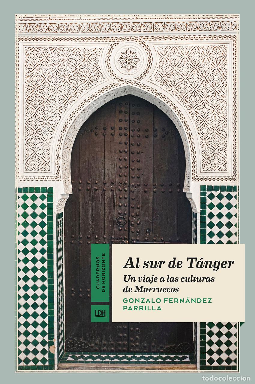 Livres: AL SUR DE T&Aacute;NGER - Fern&aacute;ndez Parrilla, Gonzalo
