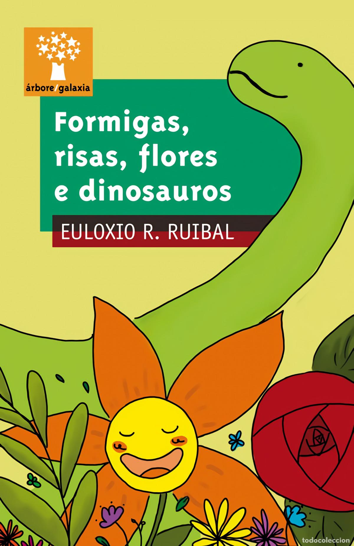 Libri: FORMIGAS, RISAS, FLORES E DINOSAUROS - Ruibal, Euloxio R