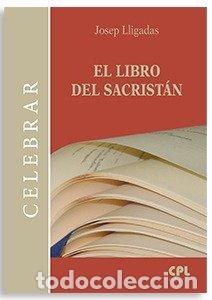B&uuml;cher: LIBRO DEL SACRISTAN,EL - LLIGADAS VENDRELL, JOSEP
