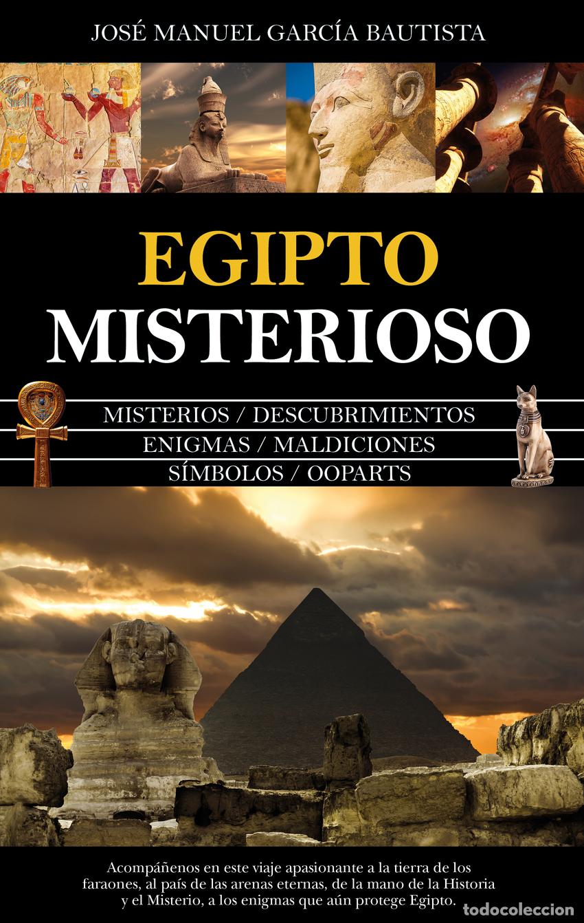 B&uuml;cher: EGIPTO MISTERIOSO - Jos&eacute; Manuel Garc&iacute;a Bautista