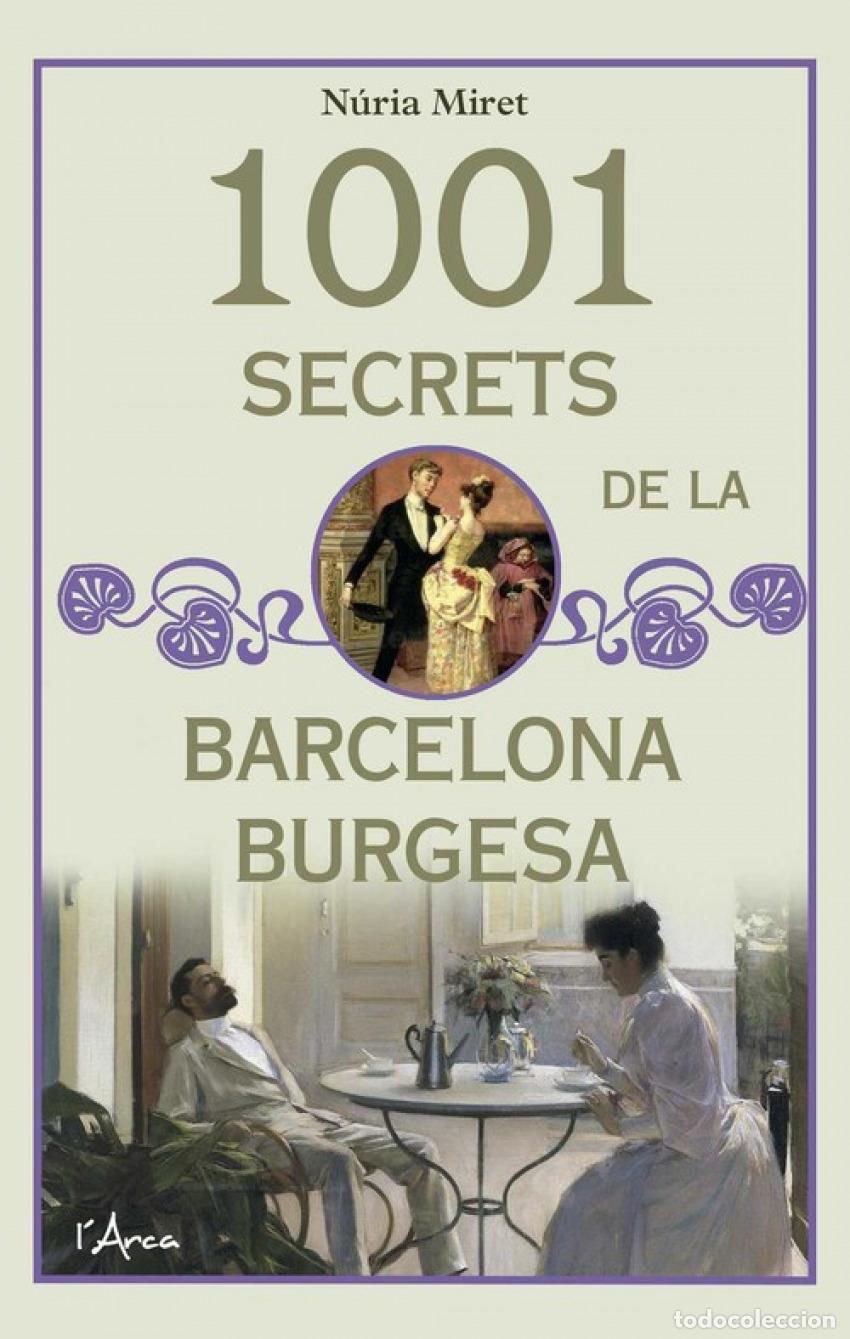 B&uuml;cher: 1001 SECRETS DE LA BARCELONA BURGESA - Miret, Nuria