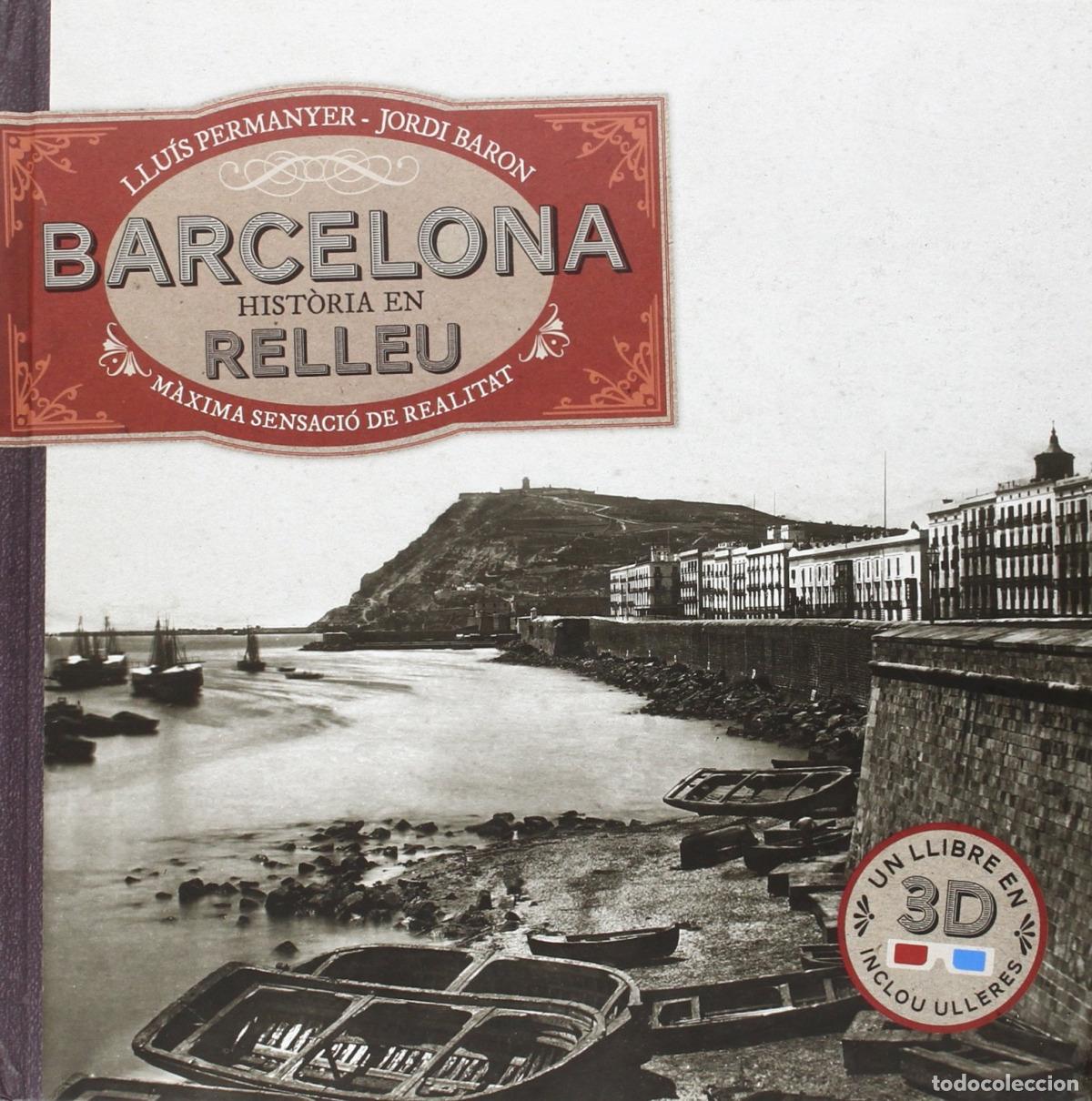 books: BARCELONA, HIST&Ograve;RIA EN RELLEU - PERMANYER, LLUIS