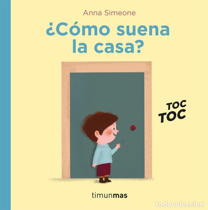 Libros: COMO SUENA LA CASA - ANNA SIMEONE