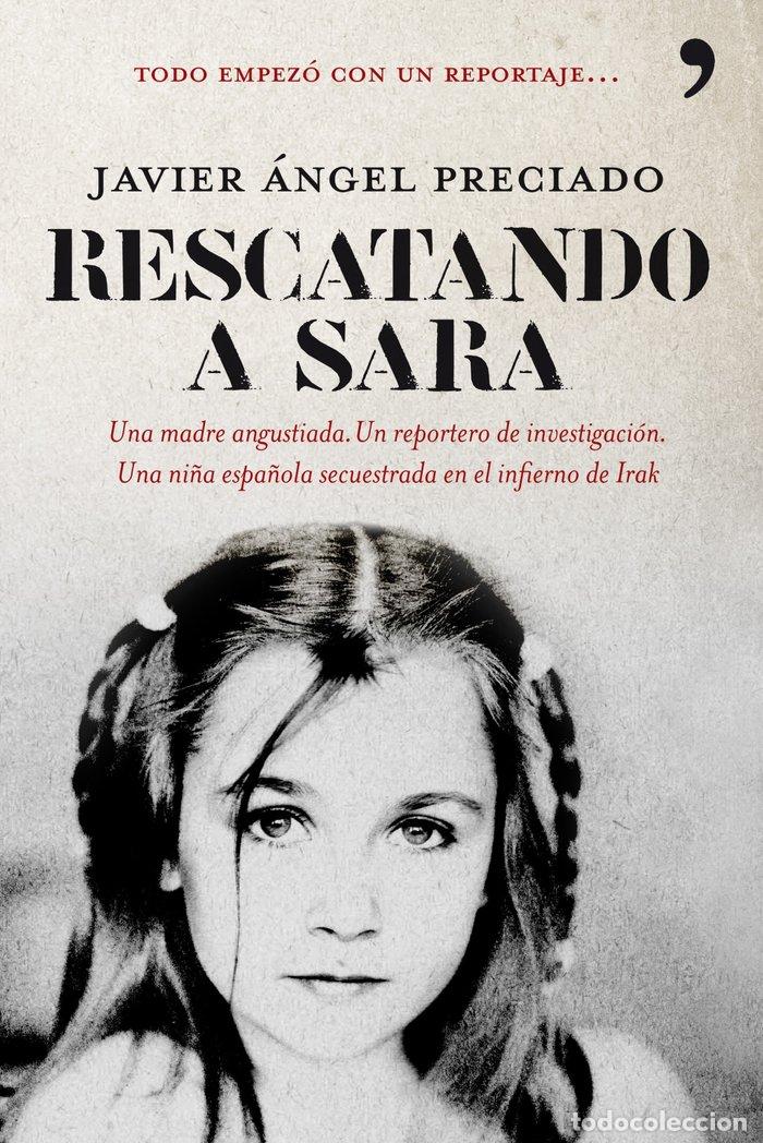 Libros: RESCATANDO A SARA - PRECIADO, JAVIER