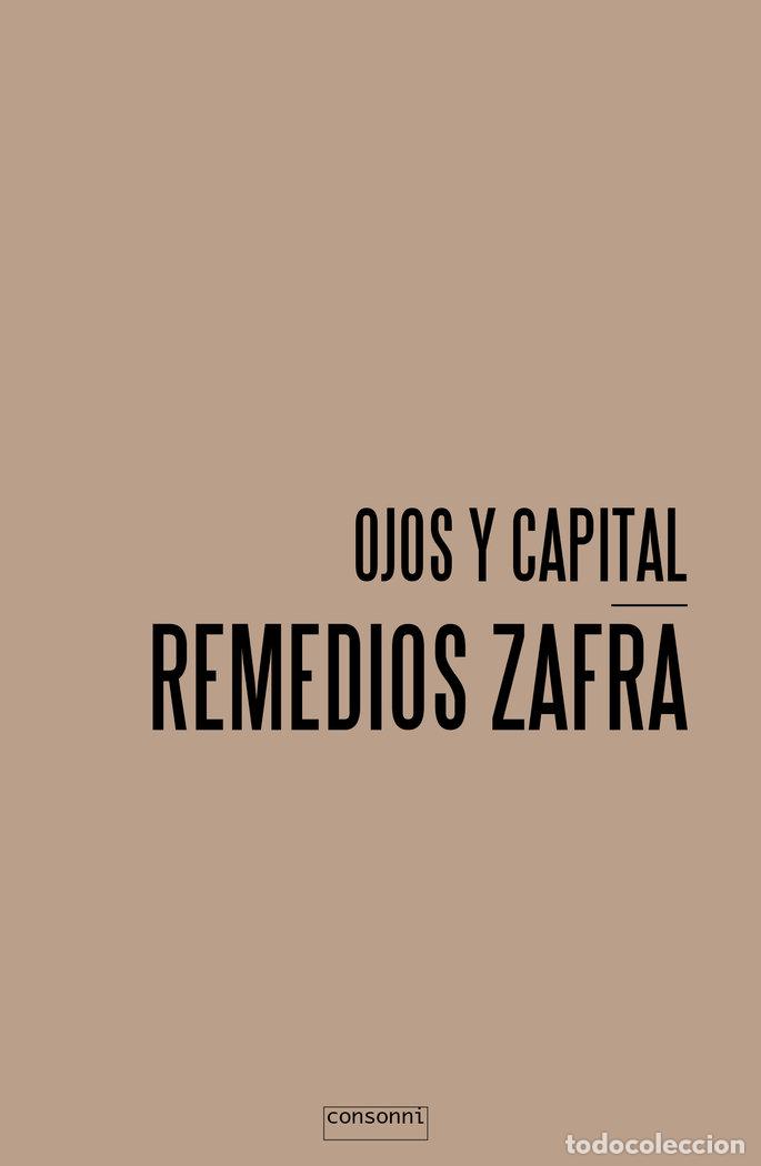 Libros: OJOS Y CAPITAL - ZAFRA, REMEDIOS
