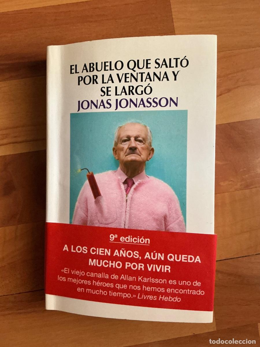 Libros: &ldquo;El abuelo que salt&oacute; por la ventana y se larg&oacute;&rdquo;. De Jonas Jonasson.