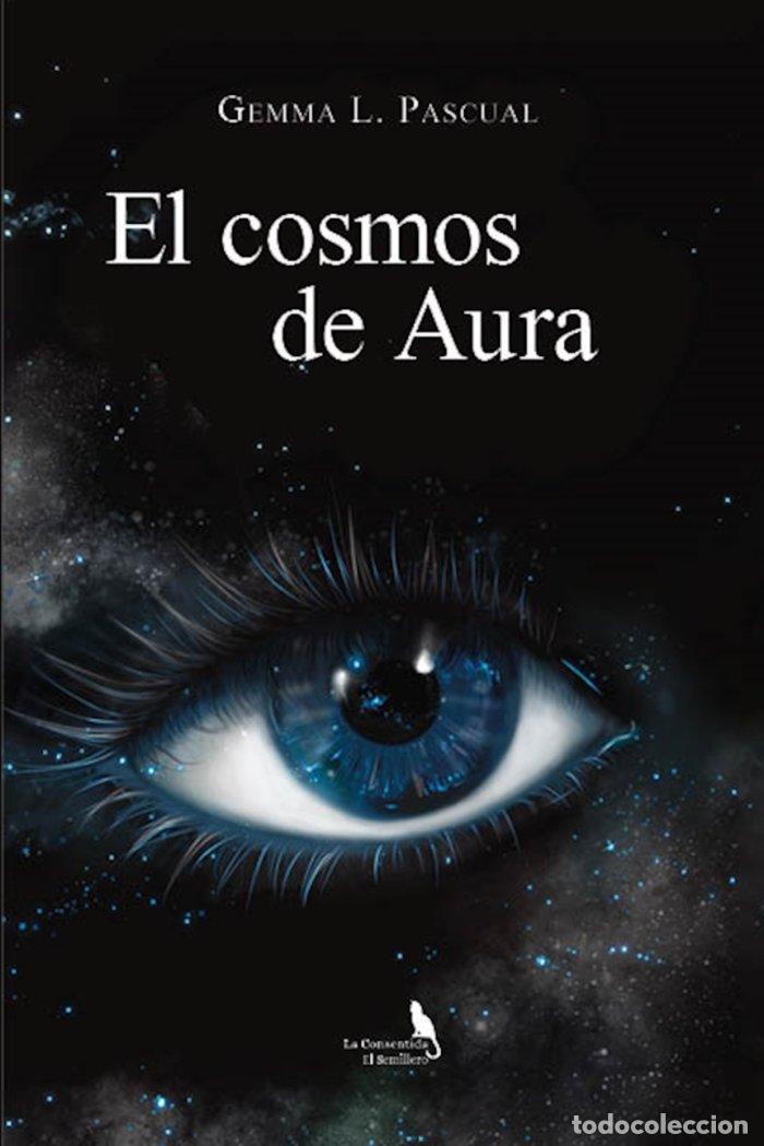 B&uuml;cher: EL COSMOS DE AURA - LOPEZ PASCUAL, GEMMA